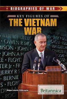 Key Figures of the Vietnam War by Hope Lourie Killcoyne, 9781680480634
