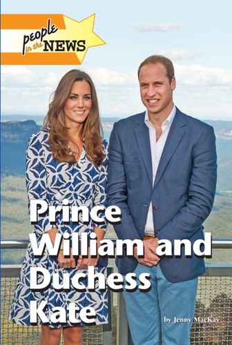 Prince William and Duchess Kate by Jennifer MacKay, 9781420512373