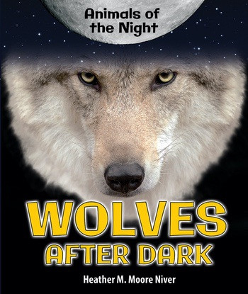 Wolves After Dark by Heather Moore Niver, 9780766074163