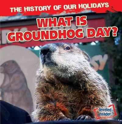What Is Groundhog Day? by Maximilian Smith, 9781482438321