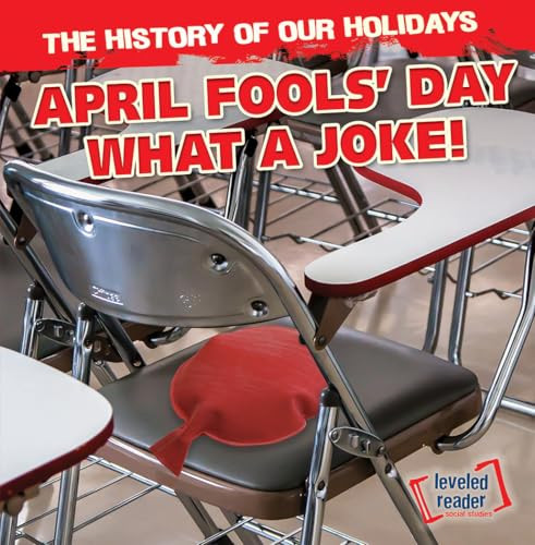 April Fools' Day: What a Joke! by Theodore Jones, 9781482438826 April Fools' Day: What a Joke! by Theodore Jones, 9781482438826