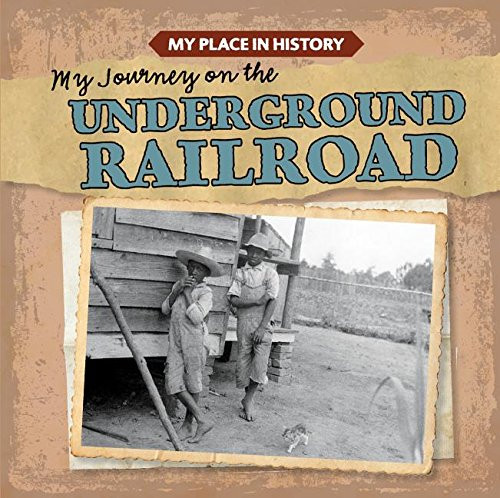 My Journey on the Underground Railroad - 9781482440102 by Lynda Arnéz, 9781482440102