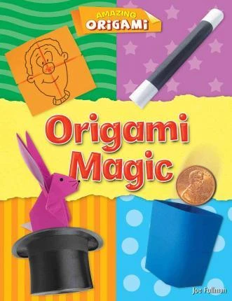 Origami Magic by Joe Fullman, 9781482441635