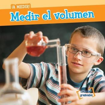 Medir el volumen (Measuring Volume) (Spanish Edition) by T. H. Baer, Esther Sarfatti, 9781482443660