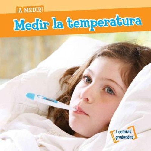 Medir la temperatura (Measuring Temperature) - 9781482443745 by T. H. Baer, Esther Sarfatti, 9781482443745