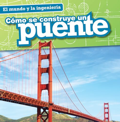 Cómo se construye un puente (How a Bridge Is Built) - 9781482443806 by Sam Aloian, 9781482443806
