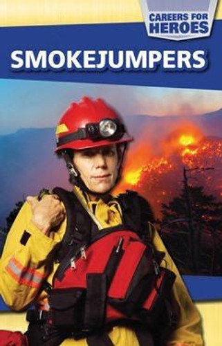 Smokejumpers - 9781499418538 by Emma Jones, 9781499418538