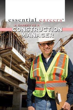 A Career as a Construction Manager by Ann Byers, 9781499462098