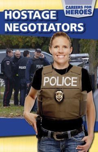 Hostage Negotiators - 9781508143819 by Katie Kawa