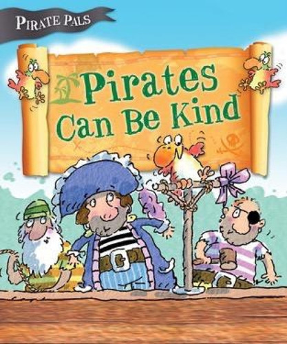 Pirates Can Be Kind - 9781508191476 by Tom Easton, Mike Gordon