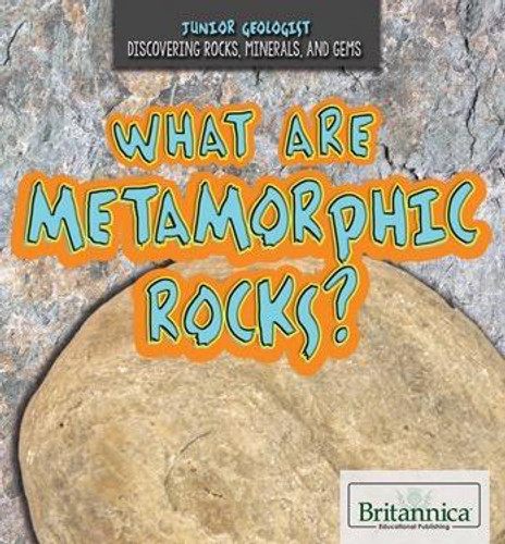 What Are Metamorphic Rocks? - 9781680482430 by Judy Monroe Peterson, 9781680482430