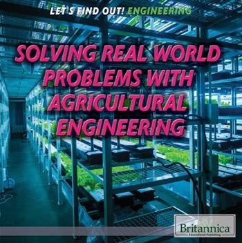 Solving Real World Problems with Agricultural Engineering - 9781680482614 by Marcia Amidon Lusted, 9781680482614