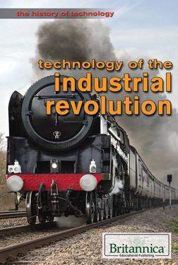 Technology of the Industrial Revolution by Margaret Vallencourt, 9781680482751