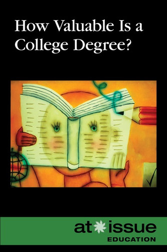 How Valuable is a College Degree? - 9780737773859 by Noël Merino, 9780737773859