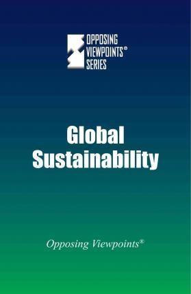 Global Sustainability - 9780737775211 by Dedria Bryfonski, 9780737775211