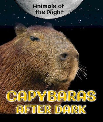 Capybaras After Dark by Heather Moore Niver, 9780766077065