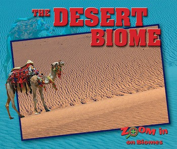 The Desert Biome by Colin Grady, 9780766077584