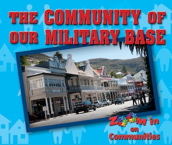 The Community of Our Military Base by Portia Summers, 9780766078116
