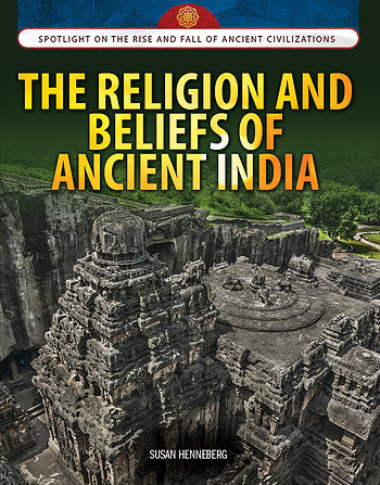 The Religion and Beliefs of Ancient India - 9781477789407 by Susan Henneberg, 9781477789407