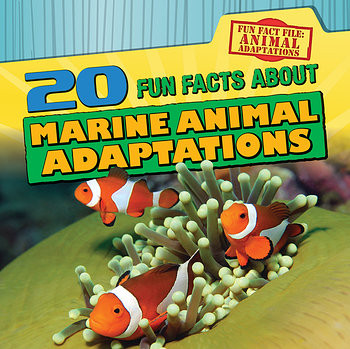 20 Fun Facts About Marine Animal Adaptations - 9781482444513 by Tayler Cole, 9781482444513