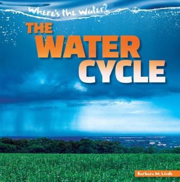 The Water Cycle - 9781482446883 by Barbara M. Linde, 9781482446883