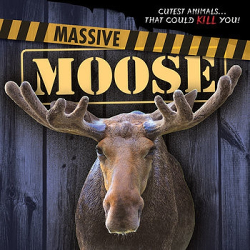Massive Moose - 9781482449198 by Mary Molly Shea