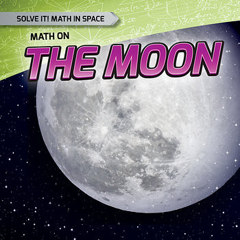 Math on the Moon by Shalini Saxena, 9781482449341