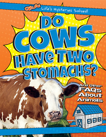 Do Cows Have Two Stomachs? (And Other FAQs About Animals) - 9781482449617 by Therese M. Shea, 9781482449617