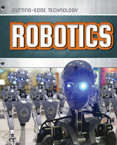 Robotics - 9781482451665 by Louise Spilsbury, Richard Spilsbury