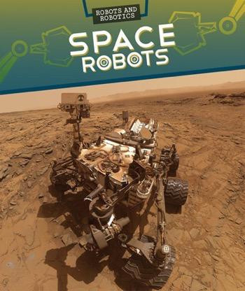 Space Robots by Ryan Nagelhout, 9781499421835
