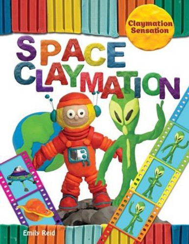 Space Claymation - 9781499481020 by Emily Reid, 9781499481020 Space Claymation - 9781499481020 by Emily Reid, 9781499481020