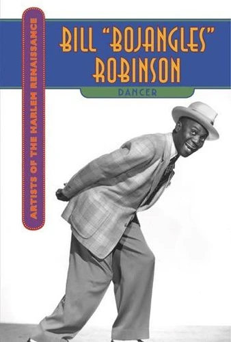 Bill "Bojangles" Robinson (Dancer) by Meghan Engsberg Cunningham, 9781502610737