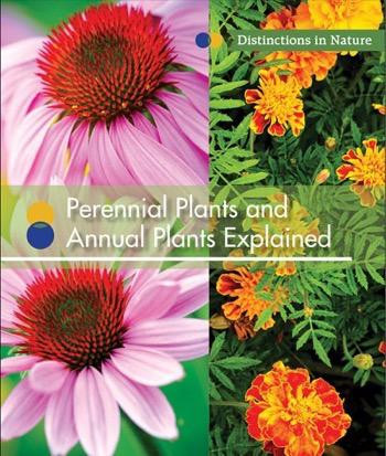 Perennial Plants and Annual Plants Explained - 9781502617743 by Shirley Duke, 9781502617743