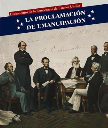 La Proclamación de Emancipación (Emancipation Proclamation) - 9781508151692 by Ryan Nagelhout, 9781508151692