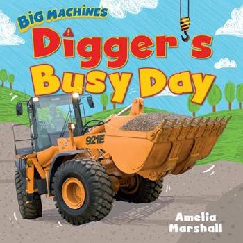 Digger's Busy Day - 9781508191889 by Amelia Marshall, 9781508191889