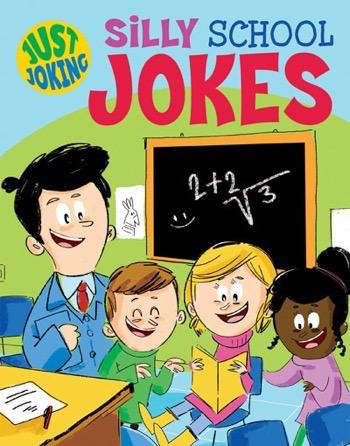 Silly School Jokes - 9781508192572 by Sally Lindley, 9781508192572