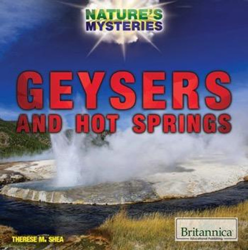 Geysers and Hot Springs - 9781680484809 by Therese M. Shea, 9781680484809 Geysers and Hot Springs - 9781680484809 by Therese M. Shea, 9781680484809