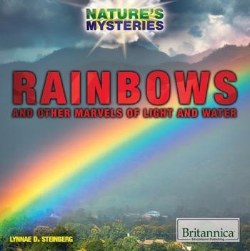 Rainbows and Other Marvels of Light and Water - 9781680484830 by Lynnae D. Steinberg, 9781680484830