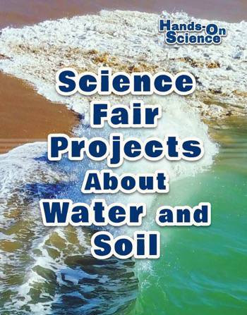 Science Fair Projects About Water and Soil - 9780766082137 by Robert Gardner, 9780766082137