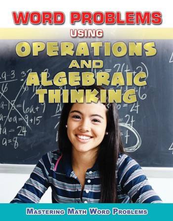 Word Problems Using Operations and Algebraic Thinking - 9780766082700 by Zella Williams, Rebecca Wingard-Nelson, 9780766082700