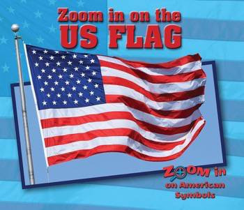 Zoom in on the U.S. Flag by Cecelia H. Brannon, 9780766084582