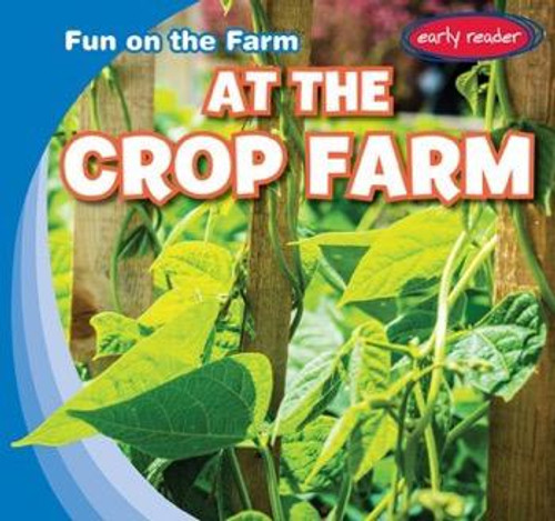 At the Crop Farm by George Pendergast, 9781482455120 At the Crop Farm by George Pendergast, 9781482455120