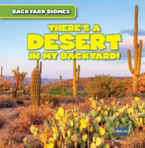 There's a Desert in My Backyard! - 9781482455571 by Walter LaPlante