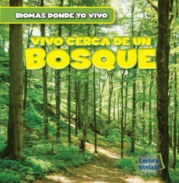 Vivo cerca de un bosque (There's a Forest in My Backyard!) (Spanish Edition) by Walter LaPlante, Alberto Jiménez, 9781482462142
