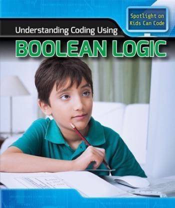 Understanding Coding Using Boolean Logic - 9781499428162 by Patricia Harris Ph.D., 9781499428162