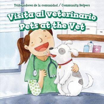 Visita al veterinario / Pets at the Vet (Bilingual Edition) by Elaine McKinnon, 9781499430400