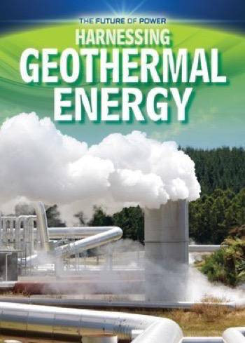 Harnessing Geothermal Energy - 9781499432299 by Nancy Dickmann, 9781499432299