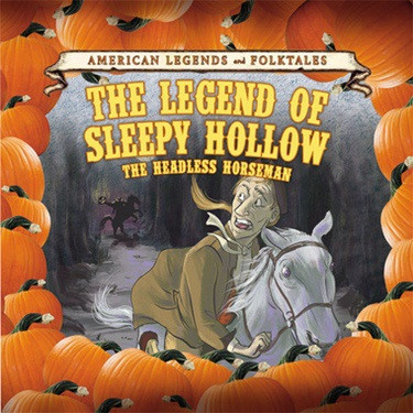 The Legend of Sleepy Hollow: The Headless Horseman - 9781502622082 by Cathleen Small, Lara Antal, 9781502622082