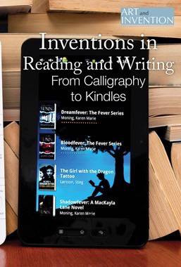 Inventions in Reading and Writing (From Calligraphy to E-readers) by Cory MacPherson, 9781502622990