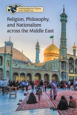 Religion, Philosophy, and Nationalism across the Middle East by Katie Griffiths, 9781502623591